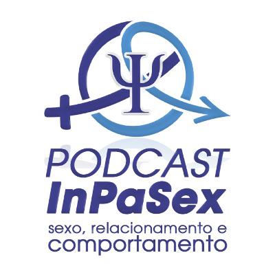 Sobre o InPaSex e o podcast