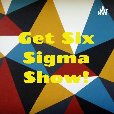 Get Six Sigma Show! (Trailer)