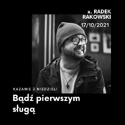 Bądź pierwszym sługą | 17/10/2021 Bądź pierwszym sługą | 17/10/2021