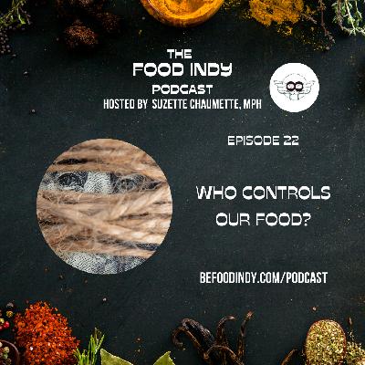 Food, Control, & Politics