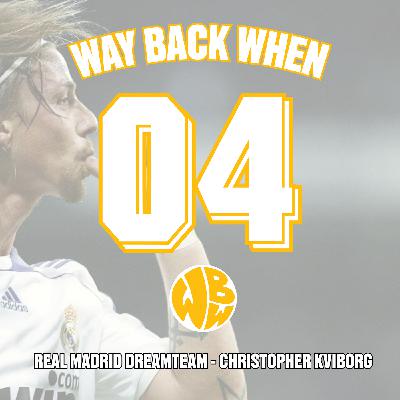 4. Real Madrid Dreamteam - Christopher Kviborg 4. Real Madrid Dreamteam - Christopher Kviborg
