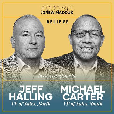 Episode 4: Michael Carter and Jeff Halling | Creating a Culture of Belief Episode 4: Michael Carter and Jeff Halling | Creating a Culture of Belief