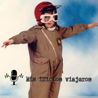 #2 Mis inicios viajeros.