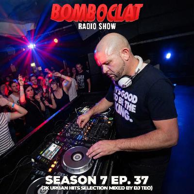 Bomboclat Radio Show - Episodio 37 (S07)