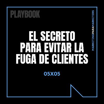 El secreto para evitar la fuga de clientes