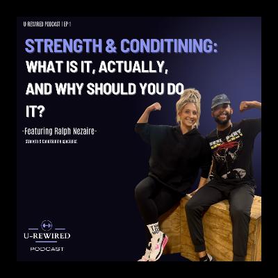 STRENGTH & CONDITIONING: What is it, actually, and why should you do it?