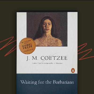 104 - Waiting for the Barbarians by J.M. Coetzee