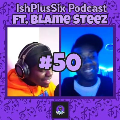 #50 Blame Steez Interview: Exploring Spirituality Through Music