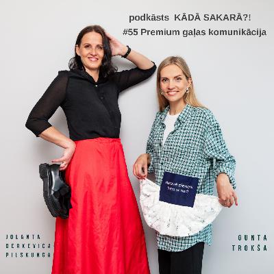 Kādā sakarā?! #55 Premium gaļas komunikācija