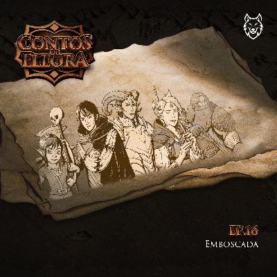 Contos de Ellora #16 - Emboscada Contos de Ellora #16 - Emboscada