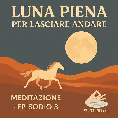 Luna Piena per lasciare andare | Meditazione Guidata