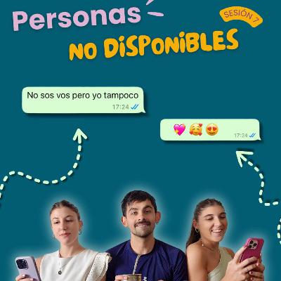 Personas no disponibles: No sos vos pero tampoco yo Personas no disponibles: No sos vos pero tampoco yo