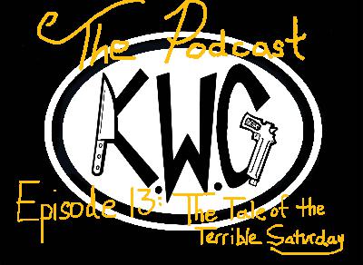 Episode 13 - The Tale of the Terrible Saturday