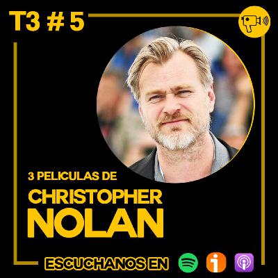 T3 #5: 3 pelis de Christopher Nolan T3 #5: 3 pelis de Christopher Nolan