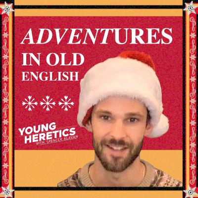 Adventures in Old English: The History and Meaning of Advent