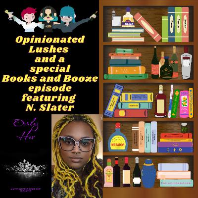 Books and Booze w/ N. Slater Books and Booze w/ N. Slater