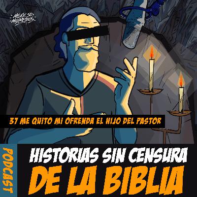 Episodio 37 - Me quitó mi ofrenda el hijo del pastor - Invitada: Cristel Romero Episodio 37 - Me quitó mi ofrenda el hijo del pastor - Invitada: Cristel Romero