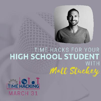 Time Hacks For Your High School Student Time Hacks For Your High School Student