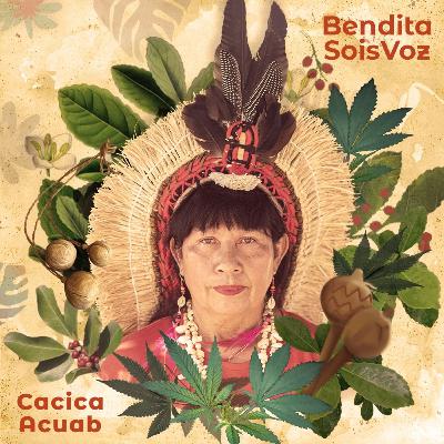 Cacica Acuab - Aqui é Brasil Cacica Acuab - Aqui é Brasil