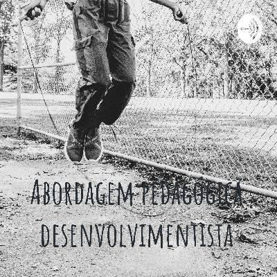 Abordagem pedagógica desenvolvimentista