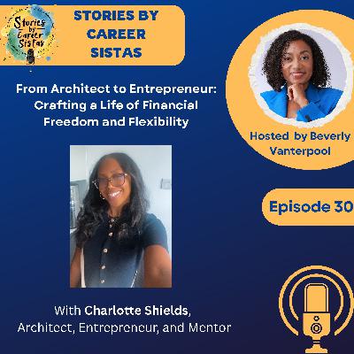 From Architect to Entrepreneur: Crafting a Life of Financial Freedom and Flexibility From Architect to Entrepreneur: Crafting a Life of Financial Freedom and Flexibility