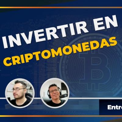 Ep 09 ¿Debo invertir en criptomonedas o NFTs? La tendencia de ahorrar y aprovechar el mercado