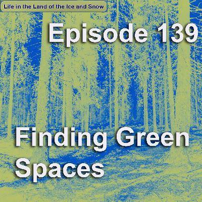 #139 Enjoying Green Spaces #139 Enjoying Green Spaces