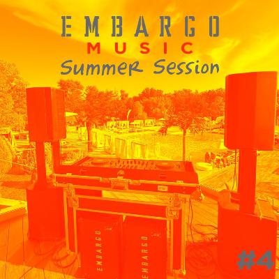 Embargo Music Summer Sessions #4 by Gannibal