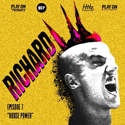 Richard III - Episode 7 - Horse Power