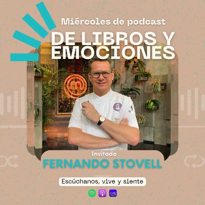 Conversación con el Chef Fernando Stovell: Letras al fuego