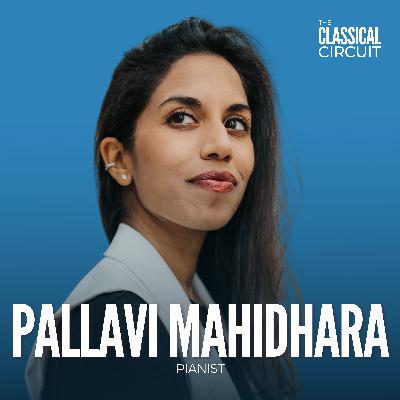 46. Pallavi Mahidhara: The Conscious Artist X The Classical Circuit 46. Pallavi Mahidhara: The Conscious Artist X The Classical Circuit