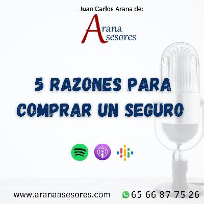 5 Razones para comprar un seguro