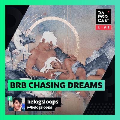 The DeviantArt Podcast: LIVE | BRB Chasing Dreams (w/ Kelogsloops) The DeviantArt Podcast: LIVE | BRB Chasing Dreams (w/ Kelogsloops)