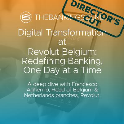 Digital Transformation at Revolut Belgium: Redefining Banking - Francesco Aghemio Digital Transformation at Revolut Belgium: Redefining Banking - Francesco Aghemio