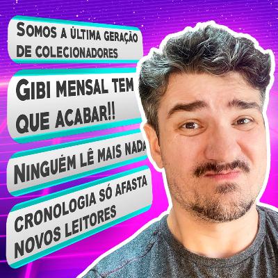 HQs mensais e gibis de entrada VS mundo moderno! Quem ganha?