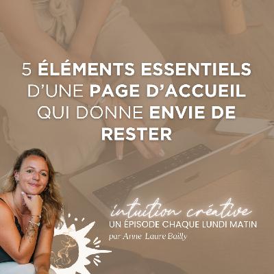 125 - Les 5 éléments essentiels d’une page d’accueil qui donne envie de rester