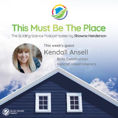 Kendall Ansel - Owner of Belle Construction and Kendall Ansell Interiors Kendall Ansel - Owner of Belle Construction and Kendall Ansell Interiors
