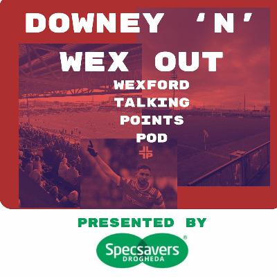 40 Wexford Talking Points