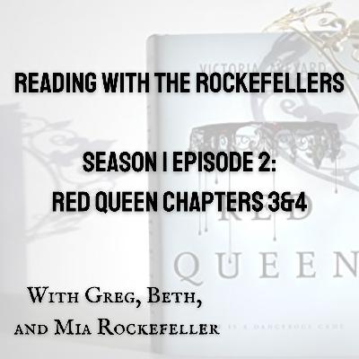 Season 1 Episode 2: Red Queen Chapters 3 and 4