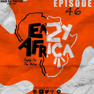 Easy Africa || Episode 46