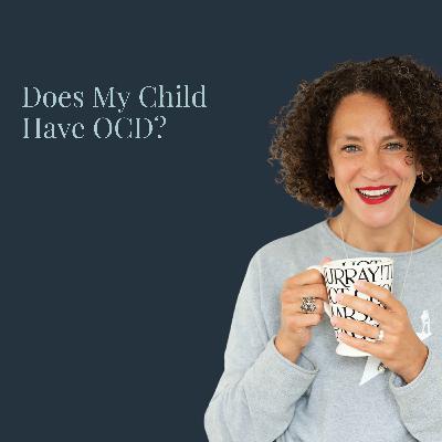 Does My Child Have OCD?