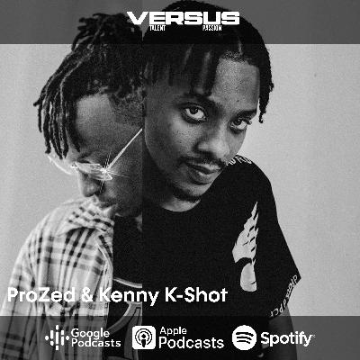 Versus with Pro Zed & Kenny K-Shot