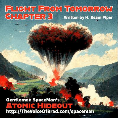 Atomic Hideout, Episode 1-3: Flight From Tomorrow, Chapter 3 Atomic Hideout, Episode 1-3: Flight From Tomorrow, Chapter 3