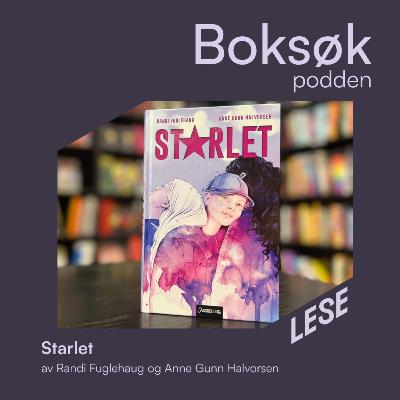 «Starlet» av Randi Fuglehaug og Anne Gunn Halvorsen