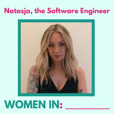 Natasja, the Software Engineer