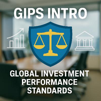 ETHICS - Introduction to the Global Investment Performance Standards (GIPS)