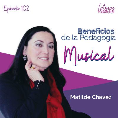 102 - Beneficios de la Pedagogía Musical