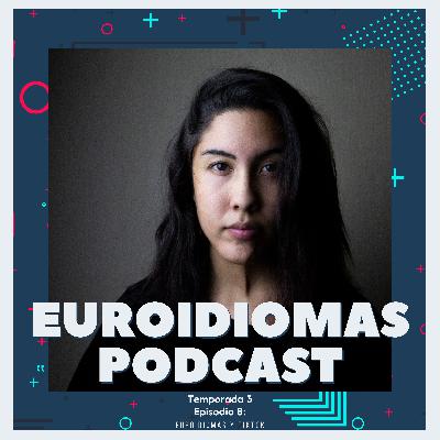 T3EP8: Euroidiomas y TikTok