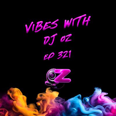 E321 - WEEKEND PARTY VIBES W/DJ OZ (ULTIMATE THROWBACK 90s Y2K BANGERS)