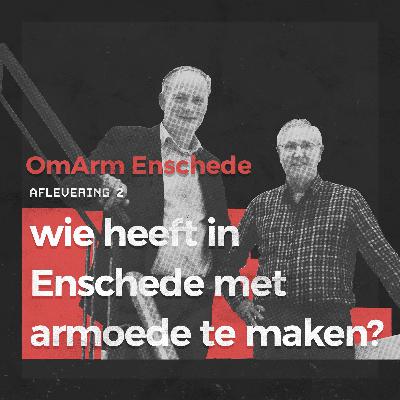 #2 Wie heeft in Enschede met armoede te maken?